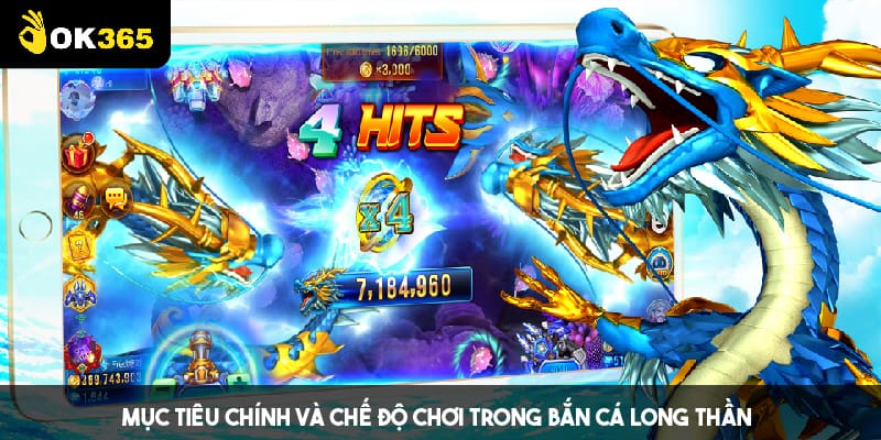 Mục tiêu chính và chế độ chơi hiện có trong game 